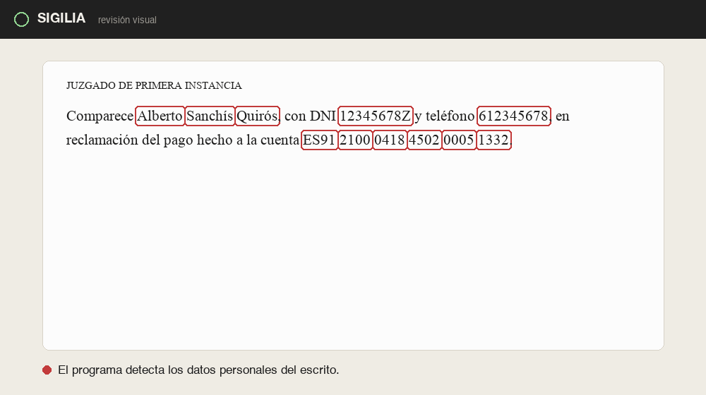 Demostración: SIGILIA seudonimiza un escrito antes de que lo lea la IA. Los datos personales detectados en rojo (nombre, DNI) se convierten en etiquetas verdes [PERSONA_1] y [DNI_1].